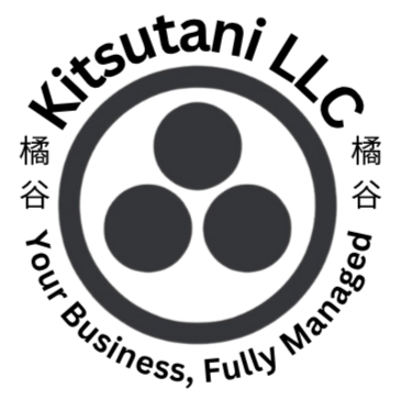 Why Choose Kitsutani LLC Kitsutani Logo, three filled in circles inside of a larger outlined circle. The company name "Kitsutani LLC" across the top. "Your Business, Fully Managed" around the bottom. The Kanji symbol for Kitsutani on the left and right side.